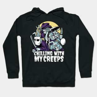 Chilling With My Creeps Hoodie